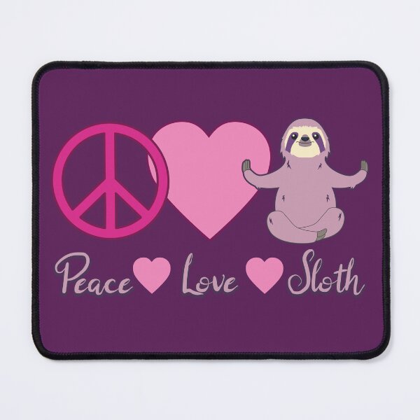 Item preview, Peace Love Sloth Pink Tone designed and sold by MindfulMeta.