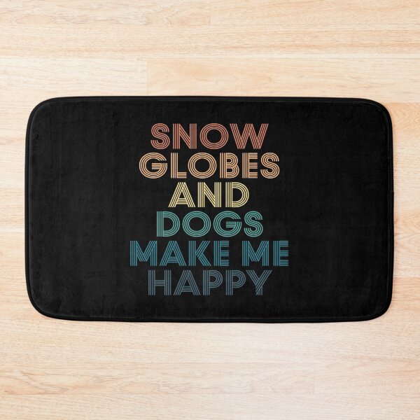 Item preview, Snow Globes And Dogs Make Me Happy- Gift for Snow Globes & Dogs Fans designed and sold by kindxinn.