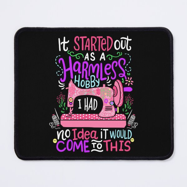 Item preview, Started Out As A Harmless Hobby Sewing Quilting designed and sold by haselshirt.