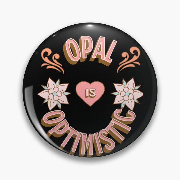 Item preview, Opal is Optimistic - First Names - Birthday Gifts - Alliteration Fans designed and sold by epicthoughts.