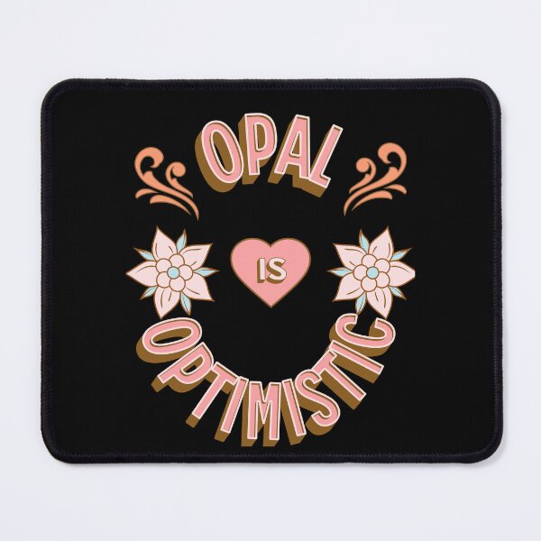 Item preview, Opal is Optimistic - First Names - Birthday Gifts - Alliteration Fans designed and sold by epicthoughts.