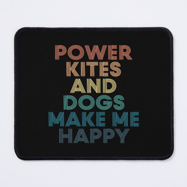 Item preview, Power Kites And Dogs Make Me Happy- Gift for Power Kites & Dogs Fans designed and sold by kindxinn.