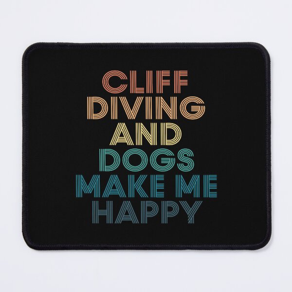 Item preview, Cliff diving And Dogs Make Me Happy- Gift for Cliff diving & Dogs Fans designed and sold by kindxinn.