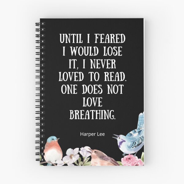 Item preview, Until I Feared I Would Lose It - To Kill A Mockingbird Quote designed and sold by BeakHouse.