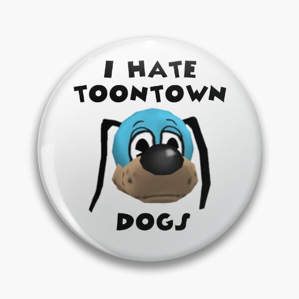 Item preview, I Hate Toontown Dogs designed and sold by TooningAround.