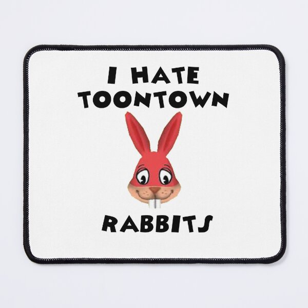 Item preview, I Hate Toontown Rabbits designed and sold by TooningAround.