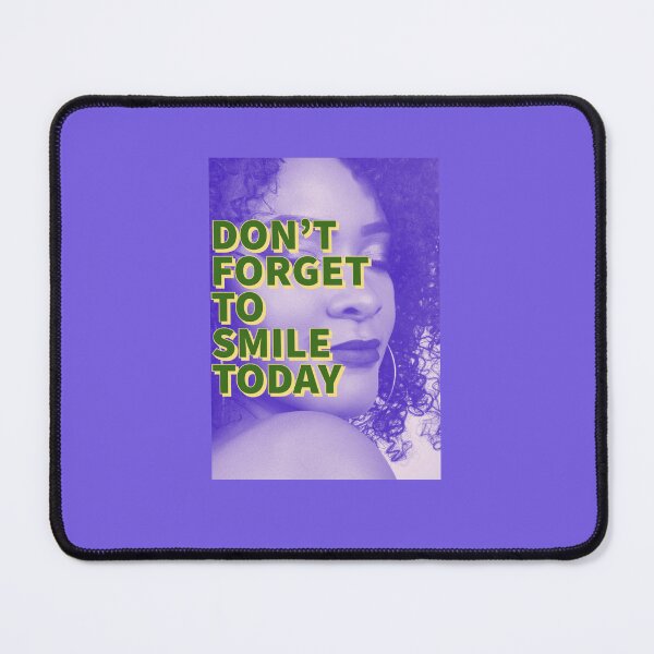 Item preview, don't forget to smile today designed and sold by time-to-relax.
