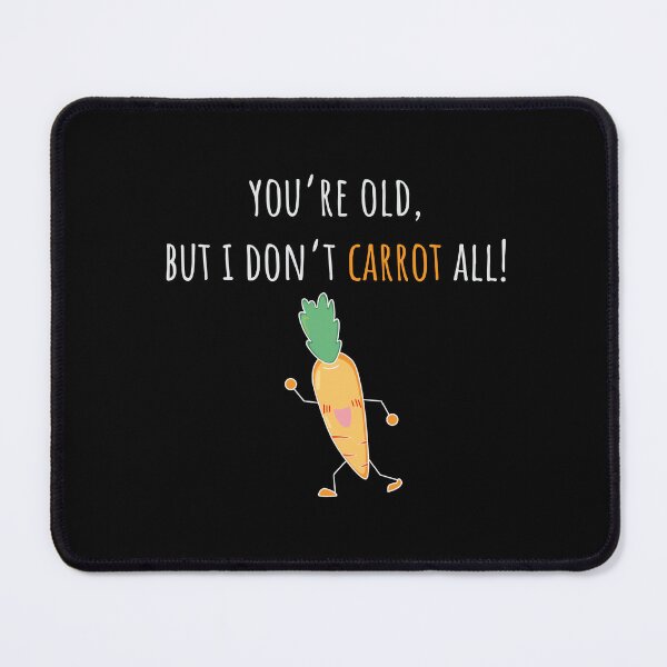 Item preview, Carrot Shirt You're Old But I Don't Carrot All Vegan Gift Tee designed and sold by haselshirt.