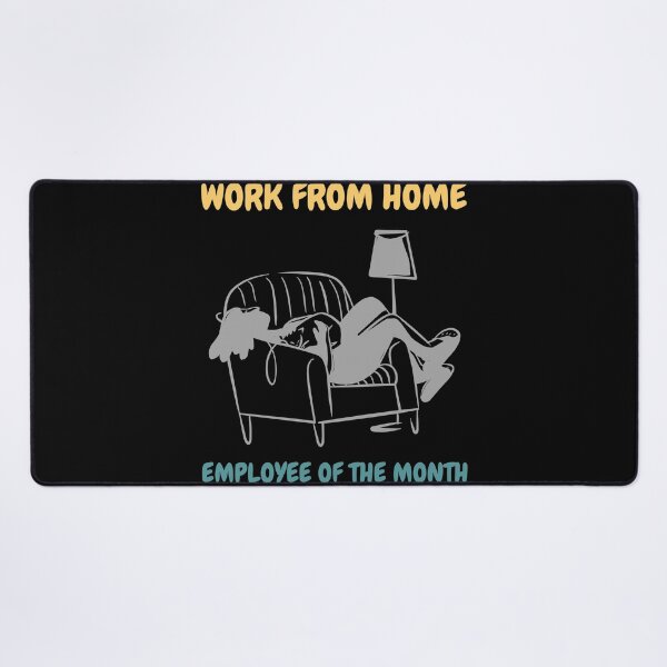 Item preview, Work from Home - Employee of the Month designed and sold by ckylin.