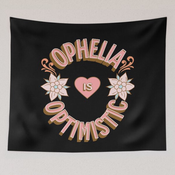 Item preview, Ophelia is Optimistic - First Names - Birthday Gifts - Alliteration Fans designed and sold by epicthoughts.