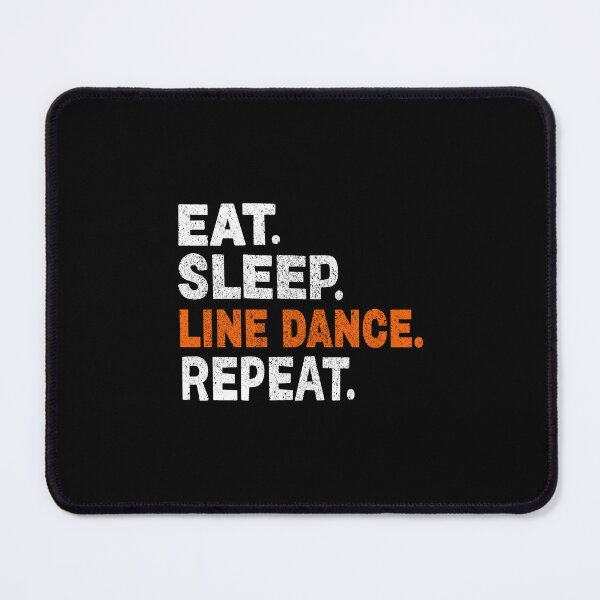 Item preview, Eat Sleep Line Dance Repeat Gift For Dancer designed and sold by haselshirt.
