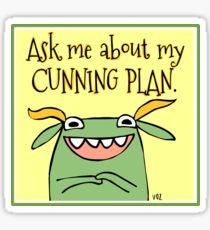 Cunning Plan Sticker