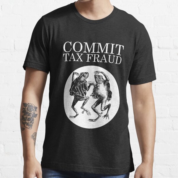 Commit Tax Fraud Shirt, Vintage Shirt for Men Women