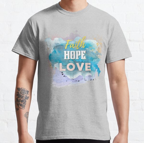Faith, hope and Love sparkle Classic T-Shirt