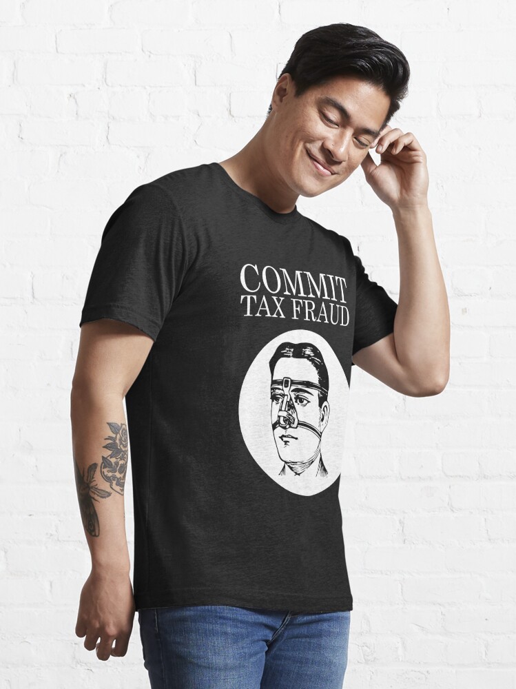 Commit Tax Fraud Shirt, Vintage Shirt for Men Women