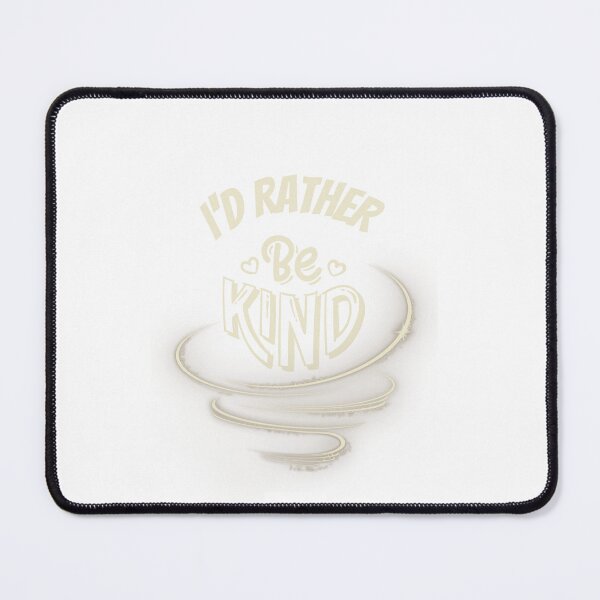 Item preview, I'd rather be Kind. Trending Mixed Fonds  designed and sold by GEM STYLE.
