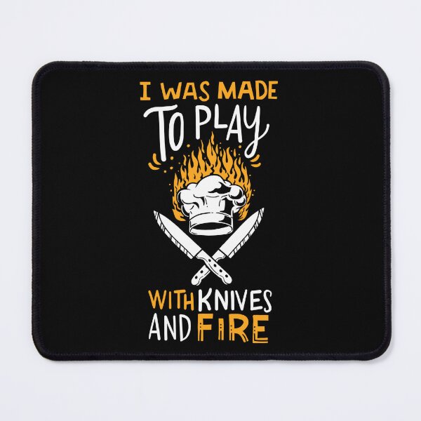 Item preview, Play With Knives And Fire Chef Cooking Kitchen designed and sold by haselshirt.