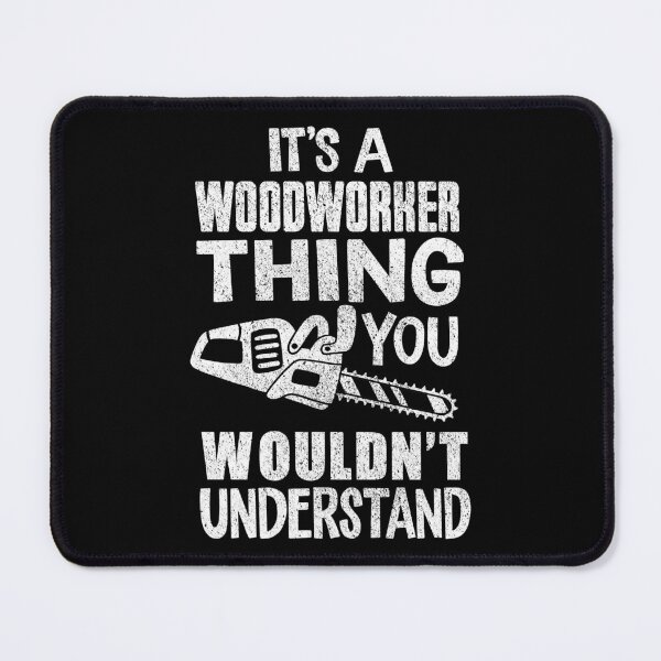 Item preview, A Woodworker Thing Funny Saying Gift For Carpenter designed and sold by haselshirt.