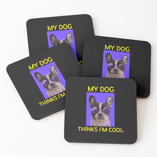 Item preview, My Dog Thinks I'm Cool designed and sold by MrTsTshirts.