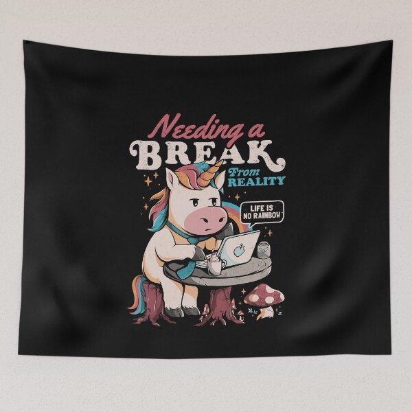 Item preview, Needing a Break From Reality - Funny Unicorn Sarcasm Rainbow Gift designed and sold by EduEly.