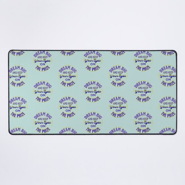 Item preview, Dream Big And Keep Your Eyes On The Prize designed and sold by Rell1970.
