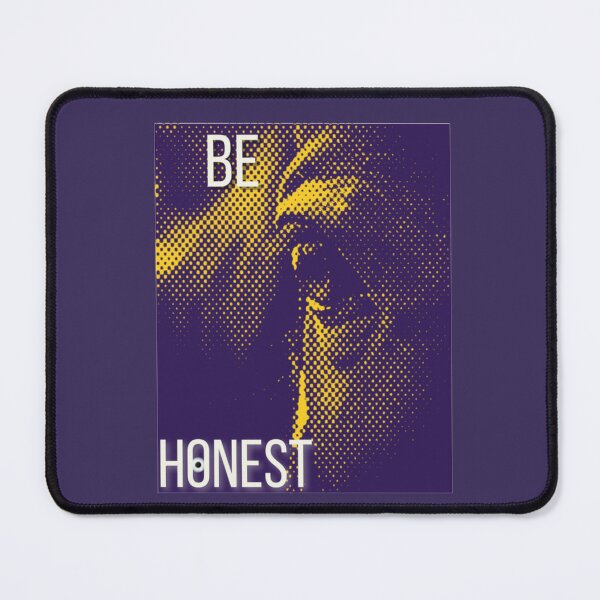 Item preview, Be honest  designed and sold by Xodin.