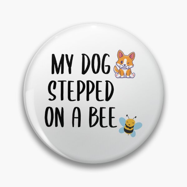 Item preview, My Dog Stepped on a Bee (Black) designed and sold by FilipeFerreira.
