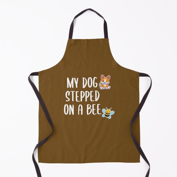 Item preview, My Dog Stepped on a Bee (Brown BG) designed and sold by FilipeFerreira.