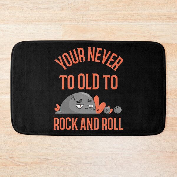 Item preview, Your Never Too Old To Rock And Roll designed and sold by Studioapartment.