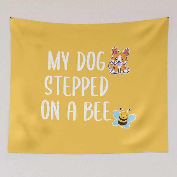 Item preview, My Dog Stepped on a Bee (Yellow BG) designed and sold by FilipeFerreira.