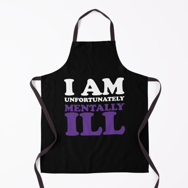 Item preview, I am Unfortunately Mentally Ill designed and sold by SomeDesignThing.
