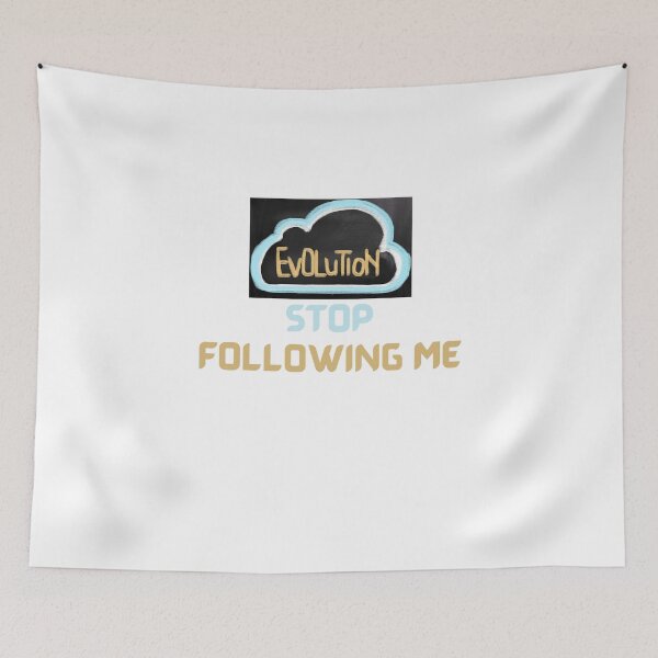 Item preview,  Evolution Stop Following Me designed and sold by yassminishop.