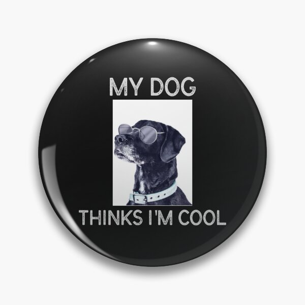 Item preview, My Dog Thinks I'm Cool designed and sold by MrTsTshirts.