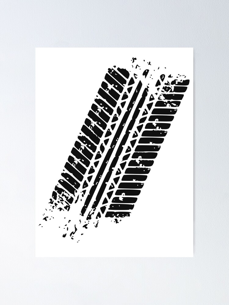 Tire Track Poster For Sale By Grobie Redbubble