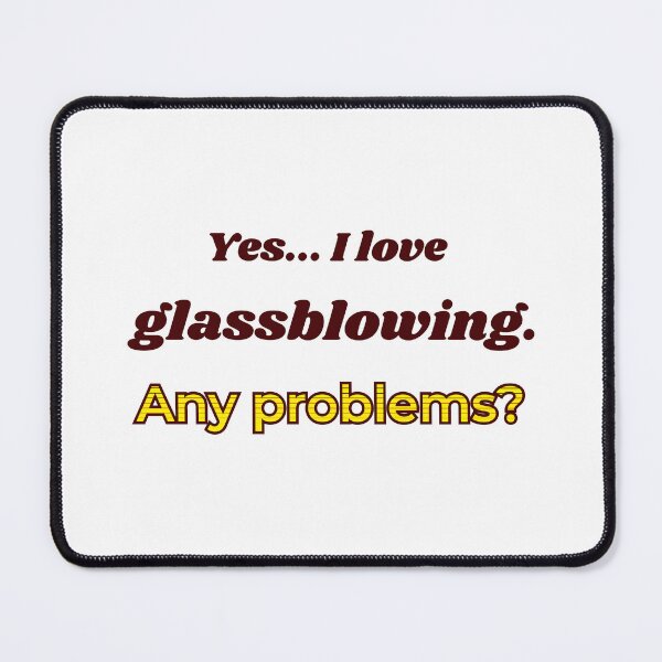 Item preview, I love Glassblowing designed and sold by cooldesignsalot.