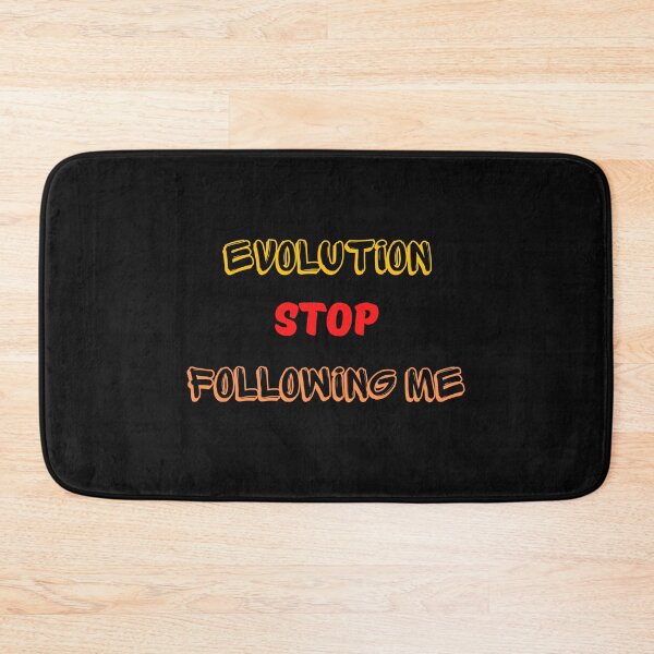 Item preview,    Evolution Stop Following Me designed and sold by yassminishop.