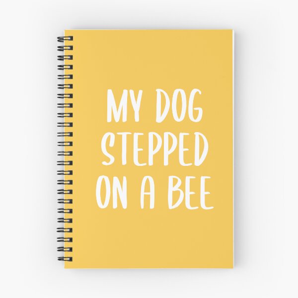 Item preview, My Dog Stepped on a Bee - Text Version (Yellow BG) designed and sold by FilipeFerreira.