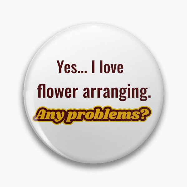 Item preview, I love Flower Arranging designed and sold by cooldesignsalot.