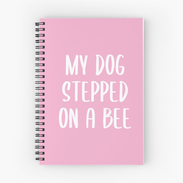Item preview, My Dog Stepped on a Bee - Text Version (Pink BG) designed and sold by FilipeFerreira.