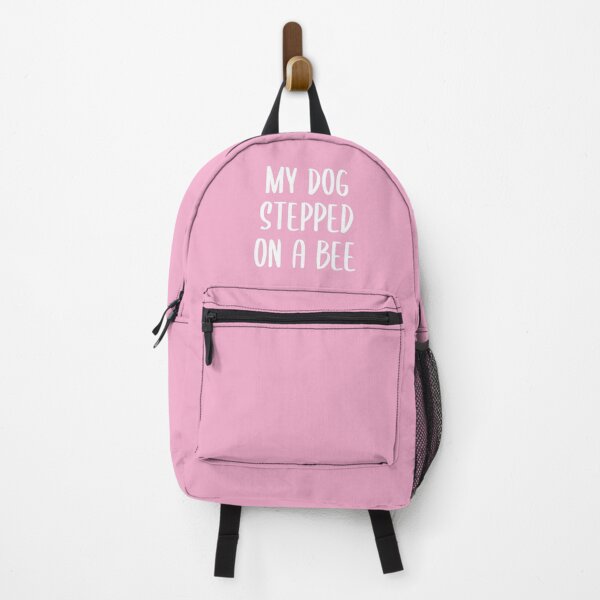 Item preview, My Dog Stepped on a Bee - Text Version (Pink BG) designed and sold by FilipeFerreira.