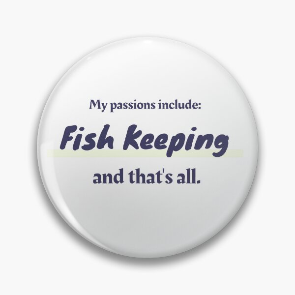 Item preview, Fish Keeping is my passion designed and sold by cooldesignsalot.