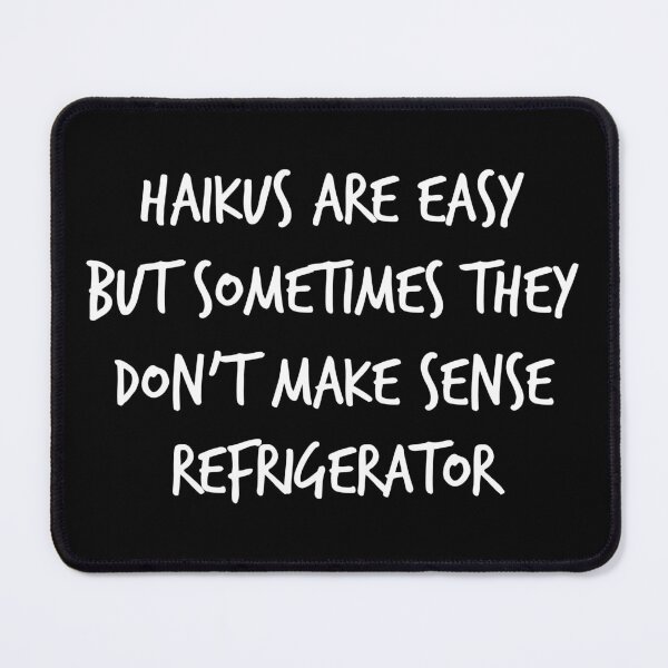 Item preview, Haikus Are Easy Don't Make Sense Refrigerator Gift designed and sold by haselshirt.