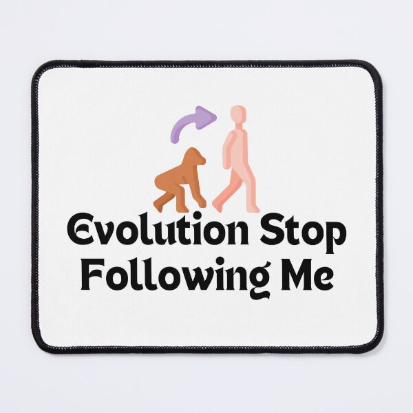 Item preview, Evolution Stop Following Me designed and sold by yassminishop.