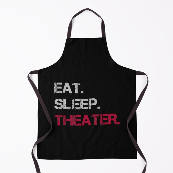 Item preview, Eat Sleep Theater  designed and sold by rachidhaz.