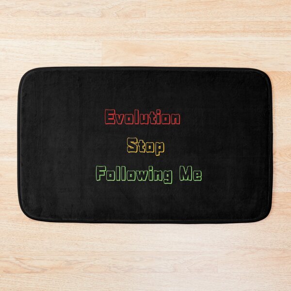 Item preview,     Evolution Stop Following Me designed and sold by yassminishop.
