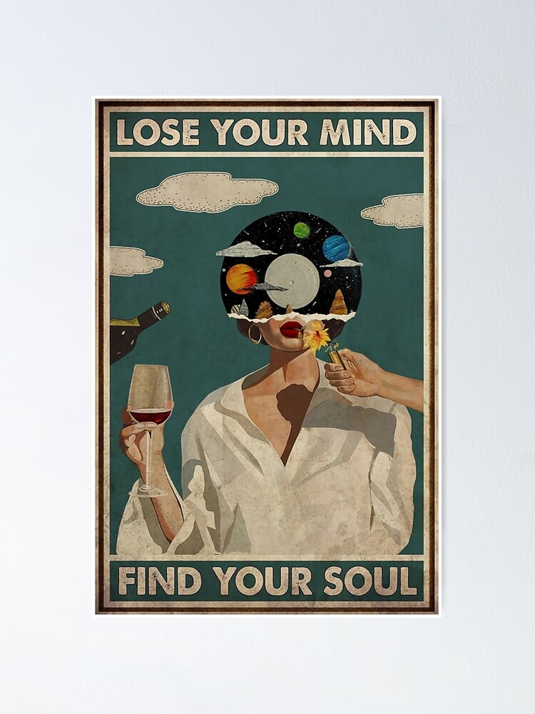 Music Vintage Poster, Lose Your Mind Find Your Soul Poster for Sale by  Irene Rowe