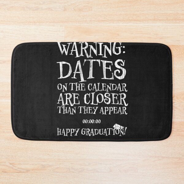 Item preview, Warning: Dates on the calendar are closer than they appear - Funny Graduation Gift - Class of 2022 - I'm feeling 22 designed and sold by zicutza.