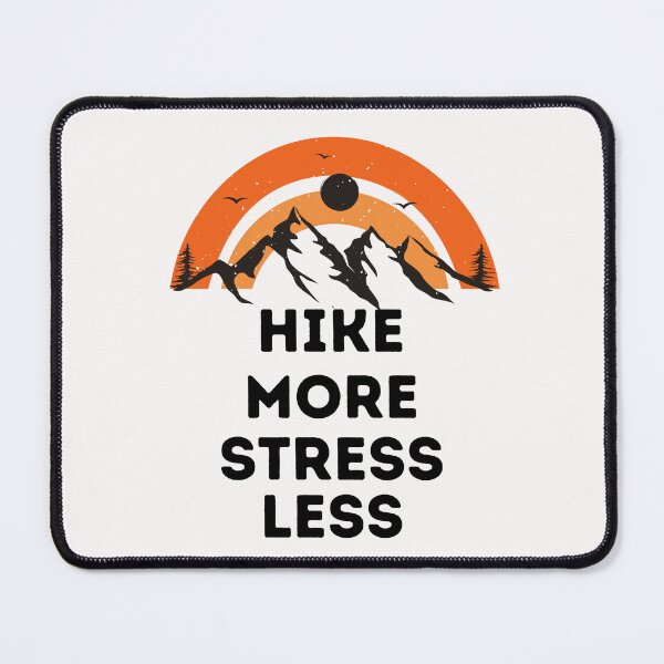 Item preview, Hike More Stress Less designed and sold by HappyLifeCreate.