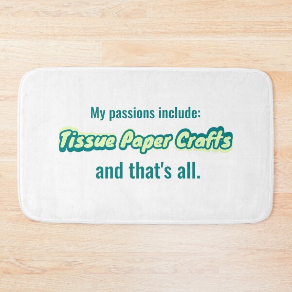 Item preview, Tissue Paper Crafts is my passion designed and sold by cooldesignsalot.