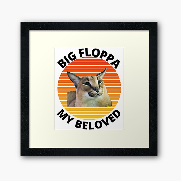 Item preview, Big Floppa My Beloved Caracal Meme Active    designed and sold by Slavi-ART.